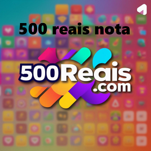 500 reais nota